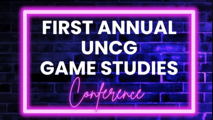 Featured Image for FIRST AnnuAL UNCG GAME StuDIES Conference Will BE held April 5