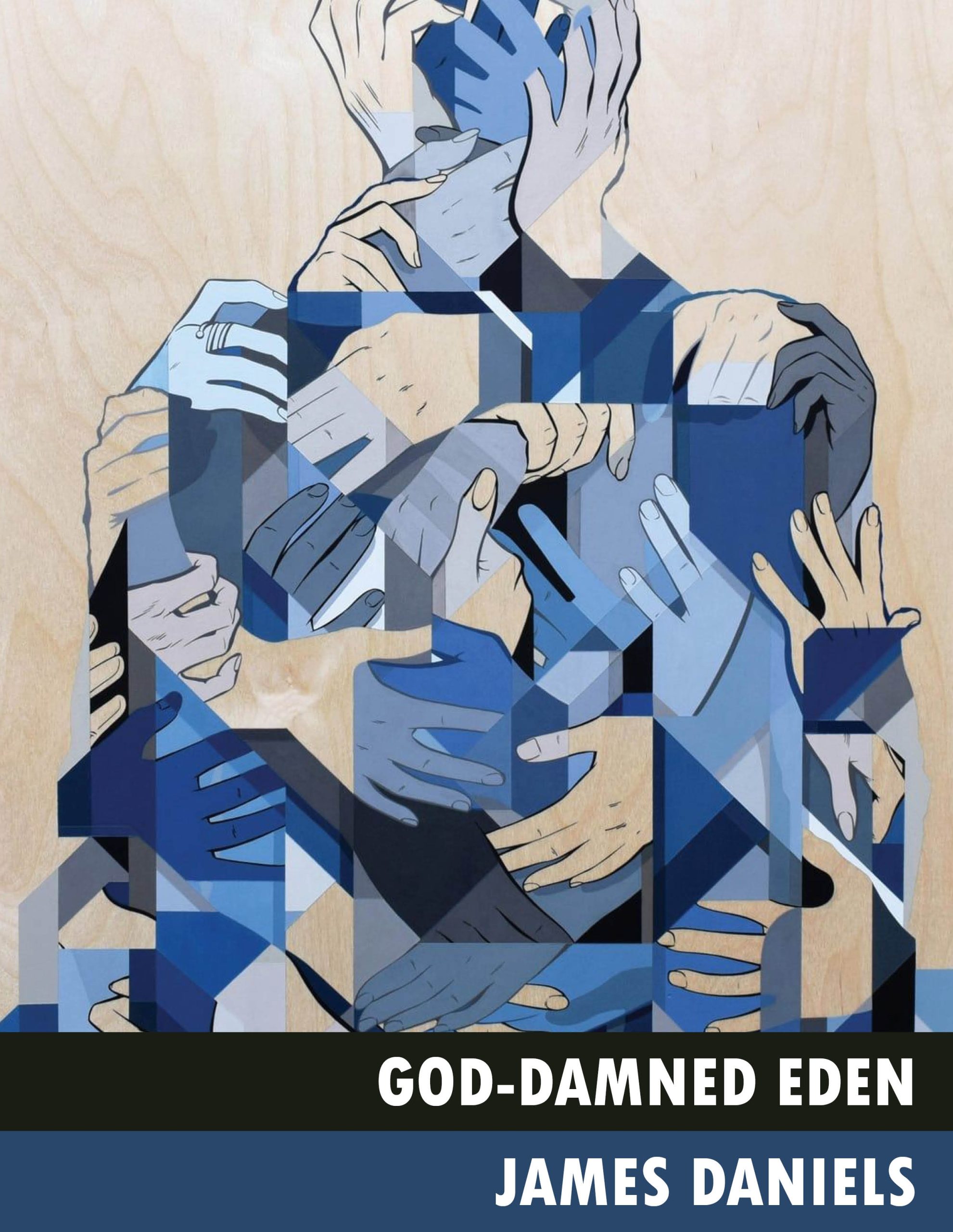 Book cover for "God-Damned Eden" with illustration of blue hands forming the figure of a person