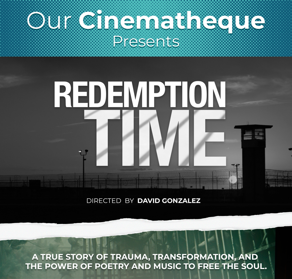 Directed by David Gonzalez, "Redemption Time" is a true story of trauma, transformation, and the power of poetry and music to free the soul.